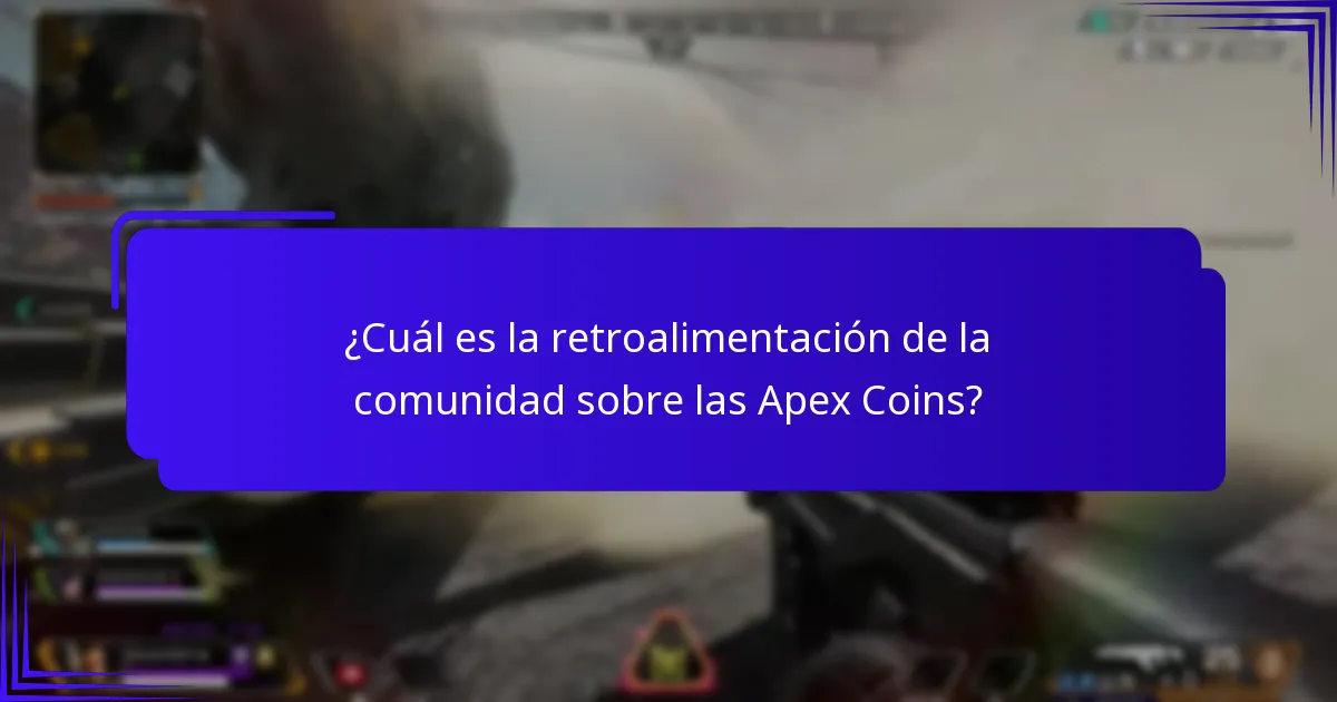 ¿Cuál es la retroalimentación de la comunidad sobre las Apex Coins?