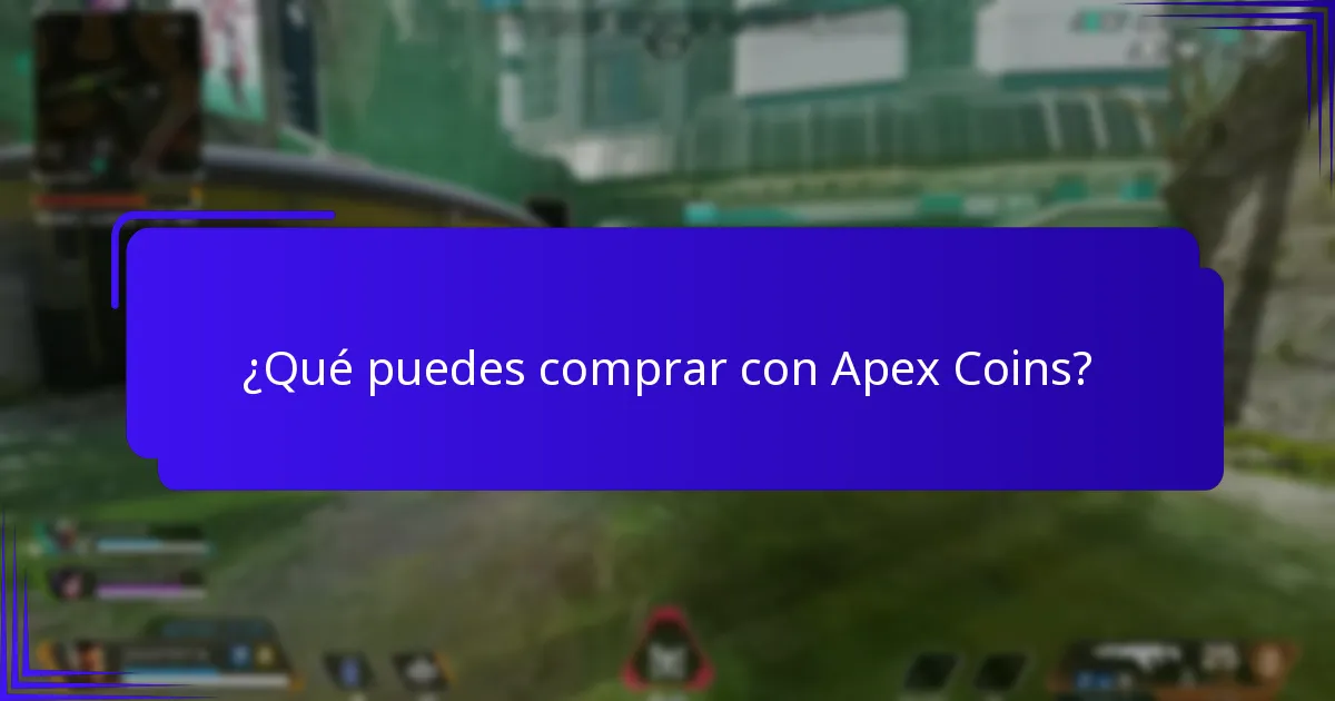 ¿Cuáles son las mejores estrategias para usar Apex Coins?