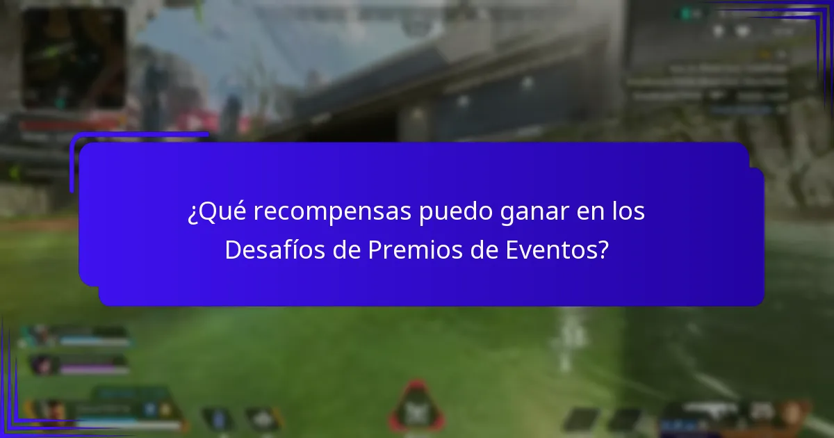 ¿Cuándo suelen ocurrir los Desafíos de Premios de Eventos?
